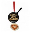 Gotta Love Bacon Ornament Christmas